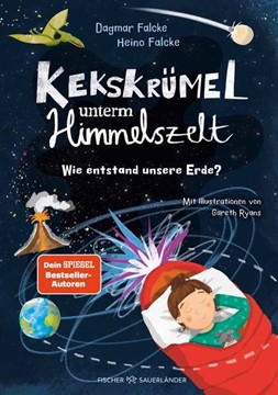 Bild von Falcke, Dagmar: Kekskrümel unterm Himmelszelt. Wie entstand unsere Erde?