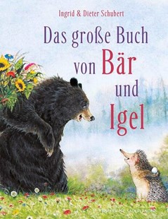 Bild von Schubert, Dieter: Das Große Buch von Bär und Igel