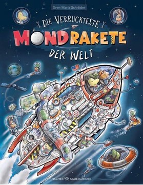 Bild von Schröder, Sven Maria: Die verrückteste Mondrakete der Welt