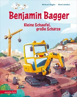 Bild von Engler, Michael: Benjamin Bagger - Kleine Schaufel, große Schätze