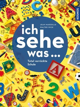 Bild von Marzollo, Jean: Ich sehe was, Total verrückte Schule
