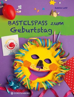 Bild von Lohf, Sabine: Bastelspaß zum Geburtstag