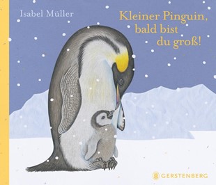 Bild von Müller, Isabel: Kleiner Pinguin, bald bist du groß!