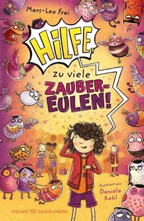 Bild von Frei, Mars-Leo: Hilfe, zu viele Zaubereulen!