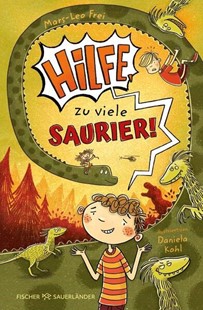 Bild von Frei, Mars-Leo: Hilfe, zu viele Saurier!
