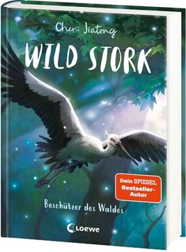 Bild von Chen, Jiatong: Wild Stork (Band 1) - Beschützer des Waldes