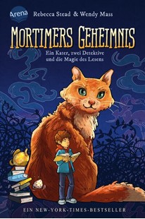 Bild von Stead, Rebecca: Mortimers Geheimnis. Ein Kater, zwei Detektive und die Magie des Lesens