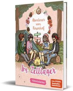 Bild von ViktoriaSarina: Abenteuer vom Rosenhof. Im Zeltlager