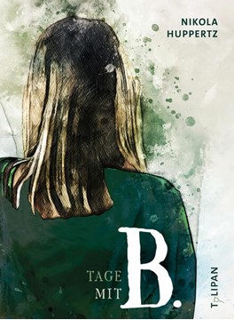 Bild von Huppertz, Nikola: Tage mit B
