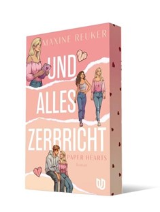 Bild von Reuker, Maxine: Und alles zerbricht (Paper Hearts 1)