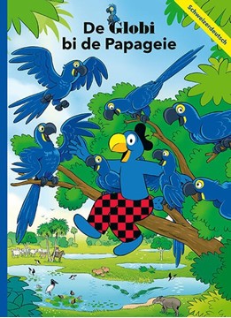 Bild von Glättli, Samuel: De Globi bi dä Papageie