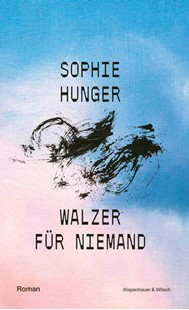 Bild von Hunger, Sophie: Walzer für Niemand