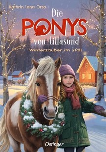 Bild von Orso, Kathrin Lena: Die Ponys von Lillasund 3. Winterzauber im Stall