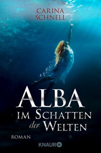 Bild von Schnell, Carina: Alba - Im Schatten der Welten