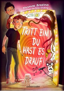 Bild von Brezina, Thomas: Tritt ein, du hast es drauf! (Tritt ein!, Bd. 3) - Leicht zu lesen: Wendebuch - interaktives Kinderbuch ab 9 Jahren