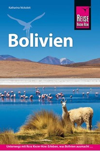 Bild von Nickoleit, Katharina: Reise Know-How Reiseführer Bolivien