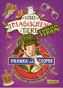 Bild von Auer, Margit: Die Schule der magischen Tiere. Endlich Ferien 8: Franka und Cooper