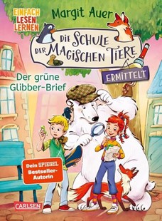 Bild von Auer, Margit: Die Schule der magischen Tiere ermittelt Neuausgabe 1: Der grüne Glibber-Brief