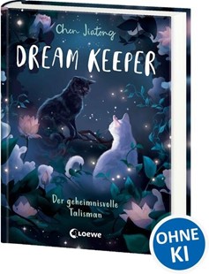 Bild von Chen, Jiatong: Dream Keeper (Band 3) - Der geheimnisvolle Talisman
