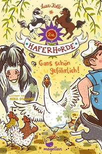 Bild von Kolb, Suza: Die Haferhorde - Gans schön gefährlich!