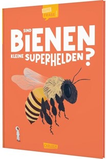 Bild von Jeffrey, Eliza: Sind Bienen kleine Superhelden? (Gute Frage!)