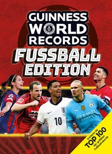 Bild von Guinness World Records Ltd. (Hrsg.): Guinness World Records Fußball Edition