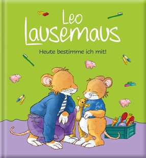Bild von Witt, Sophia: Leo Lausemaus - Heute bestimme ich mit!