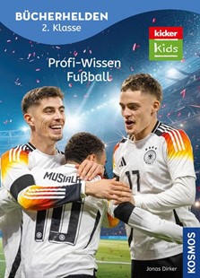 Bild von Dirker, Jonas: kicker Kids, Profi-Wissen Fußball