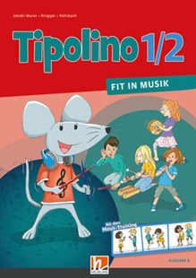 Bild von Jakobi-Murer, Stephanie (Hrsg.): Tipolino 1/2 - Fit in Musik. Schulbuch. Ausgabe BY