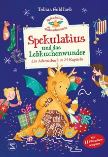 Bild von Goldfarb, Tobias: Spekulatius, der Weihnachtsdrache. Spekulatius und das Lebkuchenwunder