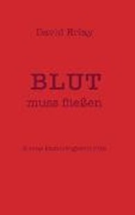 Bild von Erlay, David: Blut muss fließen (eBook)