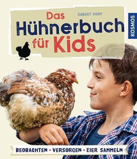 Bild von Höck, Robert: Das Hühnerbuch für Kids