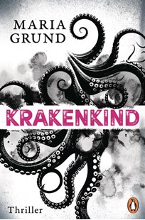 Bild von Grund, Maria: Krakenkind