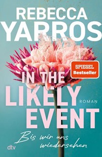 Bild von Yarros, Rebecca: In the Likely Event - Bis wir uns wiedersehen