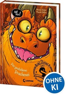 Bild von Anker, Nicola: Die Bibliothek der unendlichen Abenteuer (Band 1) - Das gestohlene Drachenei