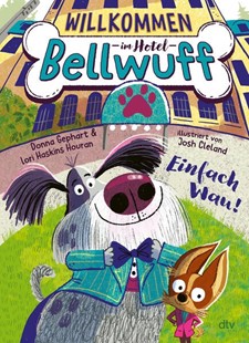 Bild von Gephart, Donna: Willkommen im Hotel Bellwuff - Einfach Wau!
