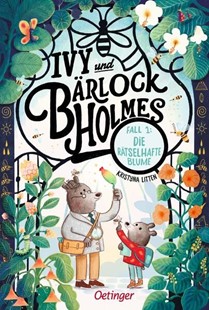 Bild von Litten, Kristyna: Ivy und Bärlock Holmes. Fall 1: Die rätselhafte Blume