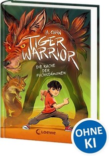 Bild von Chan, Maisie: Tiger Warrior (Band 2) - Die Rache der Fuchsdämonen