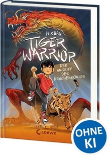 Bild von Chan, Maisie: Tiger Warrior (Band 1) - Der Angriff des Drachenkönigs