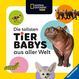 Bild von Myers, Maya: National Geographic Kids - Die tollsten Tierbabys aus aller Welt