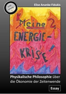Bild von Fidukis, Elise Ananke: Meine / eine / keine Energiekrise